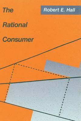 The Rational Consumer: Theory and Evidence - The Rational Consumer (Paperback)