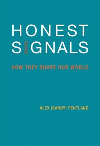 Honest Signals: How They Shape Our World - The MIT Press (Paperback)