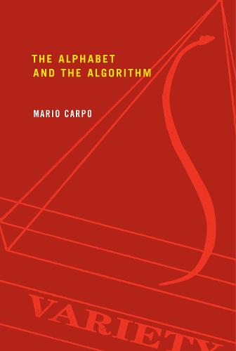 The Alphabet and the Algorithm - Writing Architecture (Paperback)