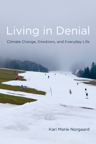 Living in Denial: Climate Change, Emotions, and Everyday Life - Living in Denial (Paperback)
