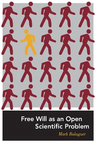 Free Will as an Open Scientific Problem - Free Will as an Open Scientific Problem (Paperback)