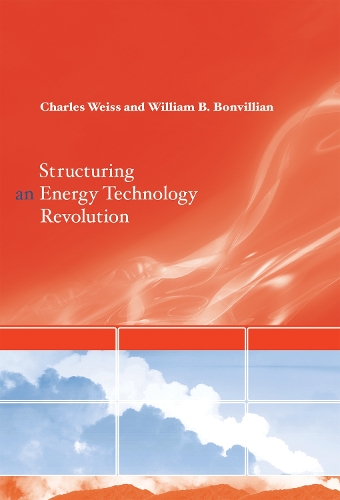 Structuring an Energy Technology Revolution - The MIT Press (Paperback)