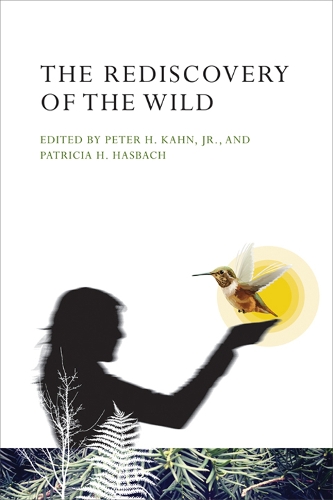 The Rediscovery of the Wild - The MIT Press (Paperback)
