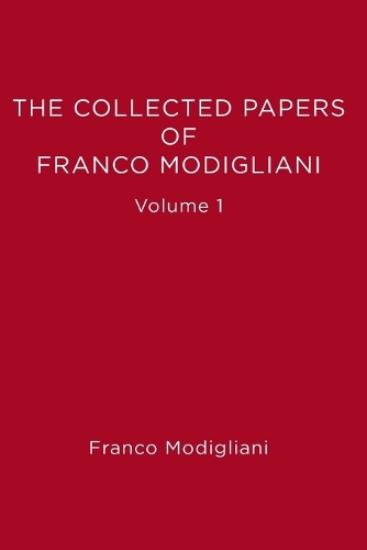 The Collected Papers of Franco Modigliani: Volume 1: Essays in Macroeconomics - The MIT Press (Paperback)