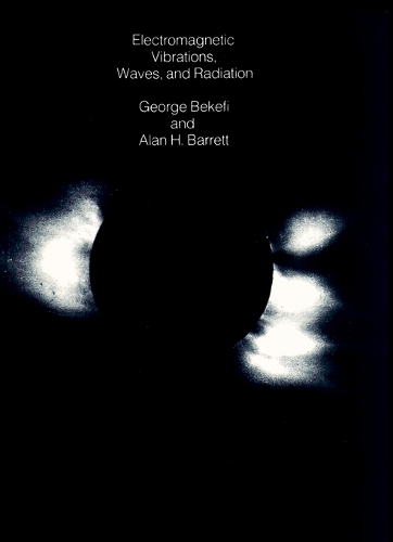 Electromagnetic Vibrations, Waves, and Radiation - The MIT Press (Paperback)