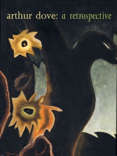 Arthur Dove: A Retrospective - The MIT Press (Paperback)