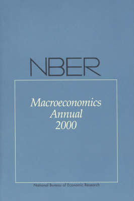 NBER Macroeconomics Annual 2000 - The MIT Press (Paperback)