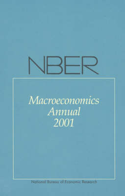 NBER Macroeconomics Annual 2001 - NBER Macroeconomics Annual 2001 (Paperback)