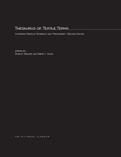 Thesaurus of Textile Terms: Covering Fibrous Materials and Processes - The MIT Press (Paperback)