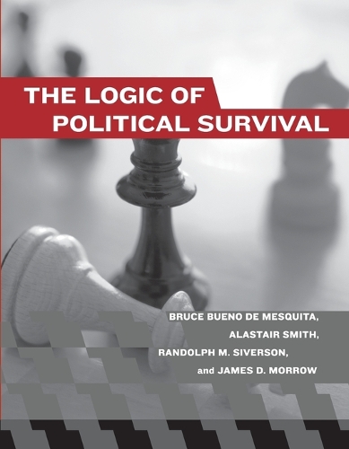 The Logic of Political Survival - The MIT Press (Paperback)