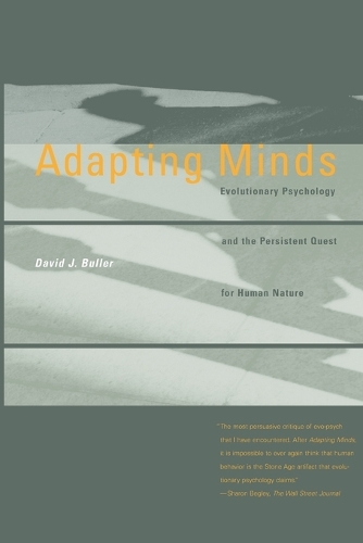 Adapting Minds: Evolutionary Psychology and the Persistent Quest for Human Nature - A Bradford Book (Paperback)
