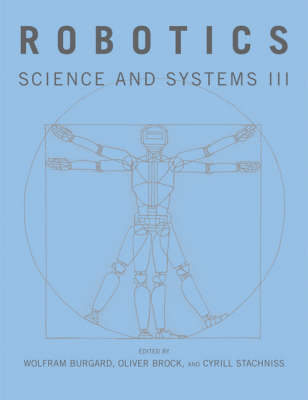 Robotics: Science and Systems III - Robotics (Paperback)