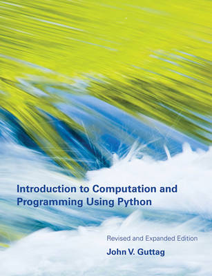 Introduction to Computation and Programming Using Python by John V ...