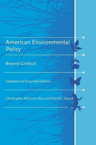 American Environmental Policy: Beyond Gridlock - American and Comparative Environmental Policy (Paperback)