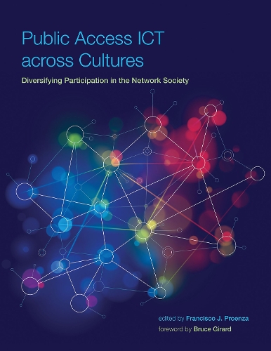 Public Access ICT across Cultures: Diversifying Participation in the Network Society - International Development Research Centre (Paperback)