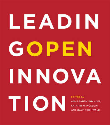 Leading Open Innovation - The MIT Press (Paperback)