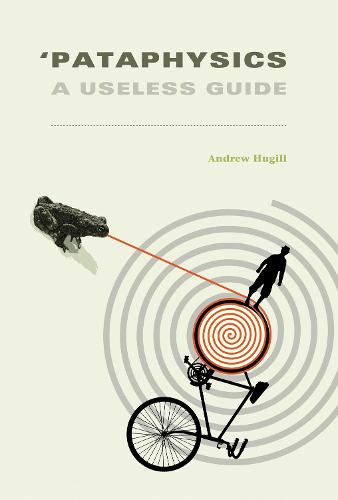 'Pataphysics: A Useless Guide - The MIT Press (Paperback)
