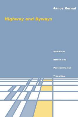 Highway and Byways: Studies on Reform and Postcommunist Transition - MIT Press (Paperback)
