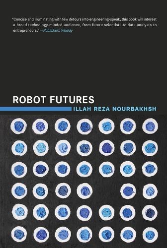 Robot Futures - The MIT Press (Paperback)