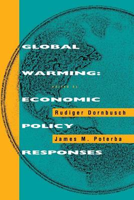 Global Warming: Economic Policy Responses - MIT Press (Paperback)