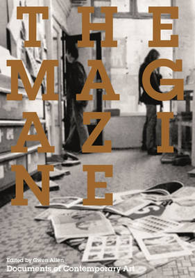 The Magazine - Whitechapel: Documents of Contemporary Art (Paperback)