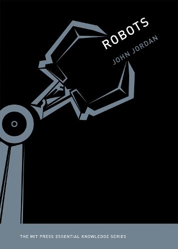 Robots - MIT Press Essential Knowledge series (Paperback)