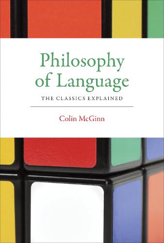 Philosophy of Language: The Classics Explained - The MIT Press (Paperback)