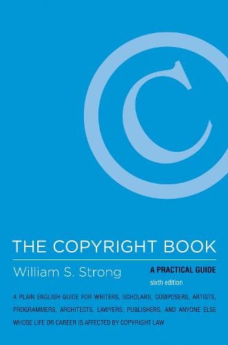 The Copyright Book: A Practical Guide - The MIT Press (Paperback)