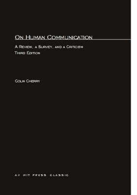 On Human Communication: A Review, a Survey, and a Criticism - MIT Press (Paperback)