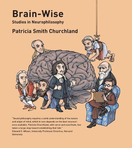 Brain-Wise: Studies in Neurophilosophy - A Bradford Book (Paperback)