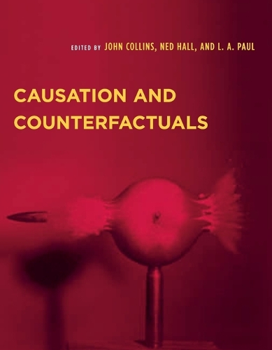 Causation and Counterfactuals - Representation and Mind series (Paperback)