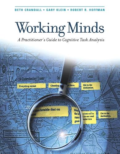 Working Minds: A Practitioner's Guide to Cognitive Task Analysis - A Bradford Book (Paperback)