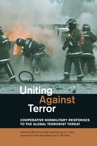 Uniting Against Terror: Cooperative Nonmilitary Responses to the Global Terrorist Threat - Uniting Against Terror (Paperback)