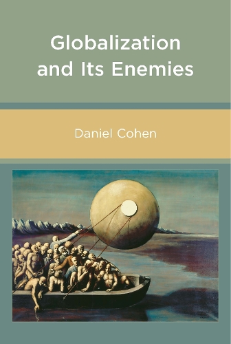 Globalization and Its Enemies - Globalization and Its Enemies (Paperback)