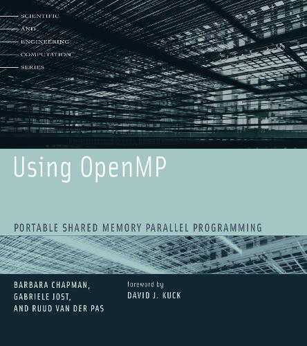Using OpenMP: Portable Shared Memory Parallel Programming - Using OpenMP (Paperback)