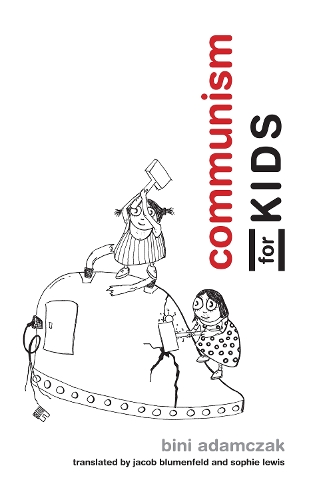 Communism for Kids - Communism for Kids (Paperback)