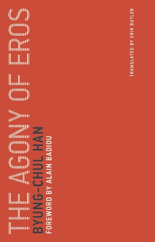 The Agony of Eros: Volume 1 - Untimely Meditations (Paperback)