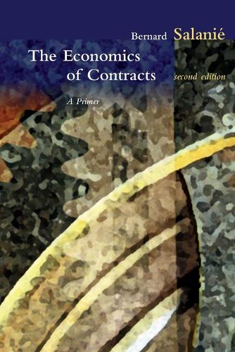 The Economics of Contracts: A Primer, 2nd Edition - The MIT Press (Paperback)