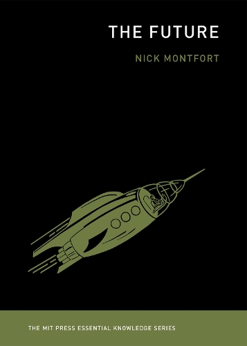 The Future - MIT Press Essential Knowledge series (Paperback)