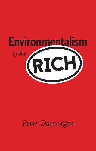 Environmentalism of the Rich - Environmentalism of the Rich (Paperback)
