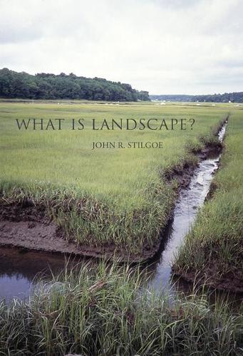 What Is Landscape? - The MIT Press (Paperback)