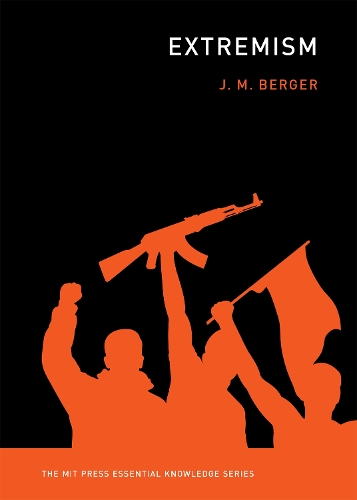 Extremism - MIT Press Essential Knowledge series (Paperback)