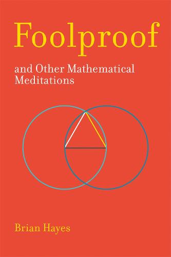 Foolproof, and Other Mathematical Meditations - Foolproof, and Other Mathematical Meditations (Paperback)