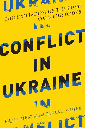 Conflict in Ukraine: The Unwinding of the Post-Cold War Order - Boston Review Originals (Paperback)
