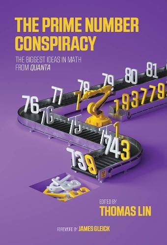 The Prime Number Conspiracy: The Biggest Ideas in Math from Quanta - The MIT Press (Paperback)