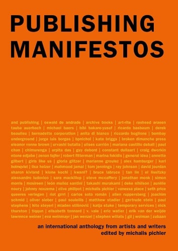 Publishing Manifestos: An International Anthology from Artists and Writers - The MIT Press (Hardback)
