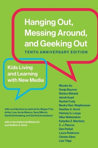 Hanging Out, Messing Around, and Geeking Out: Kids Living and Learning with New Media (Paperback)