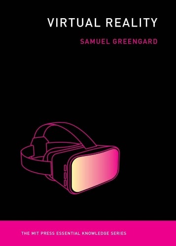 Virtual Reality - MIT Press Essential Knowledge series (Paperback)
