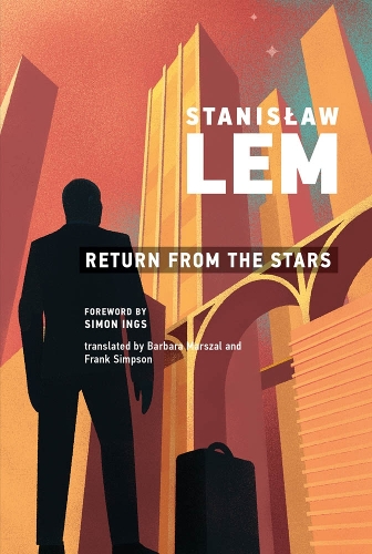 Return from the Stars - The MIT Press (Paperback)
