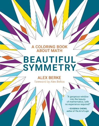 Beautiful Symmetry: A Coloring Book about Math - The MIT Press (Paperback)